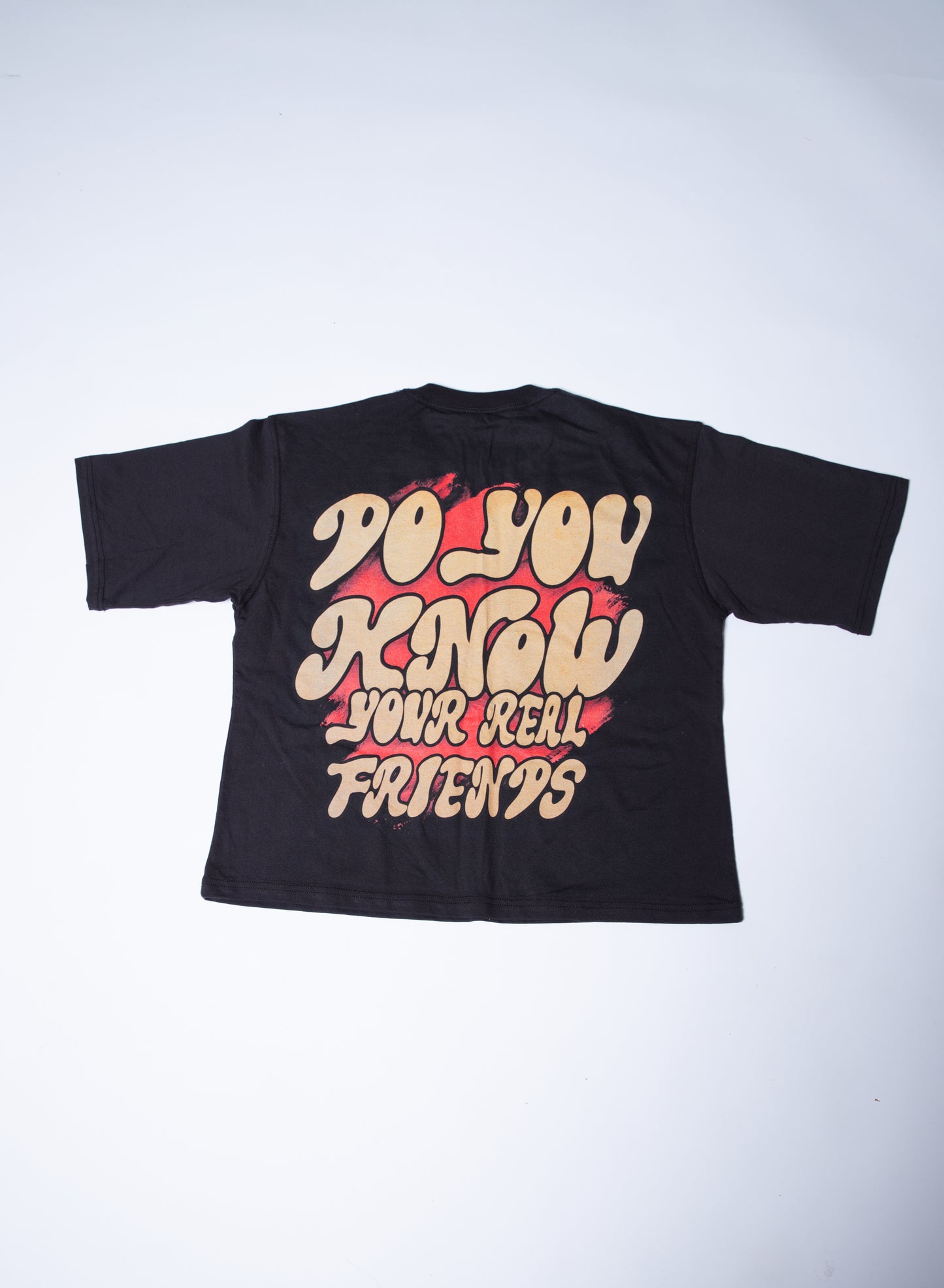 HXR Do You Know Your Real Friends Tee