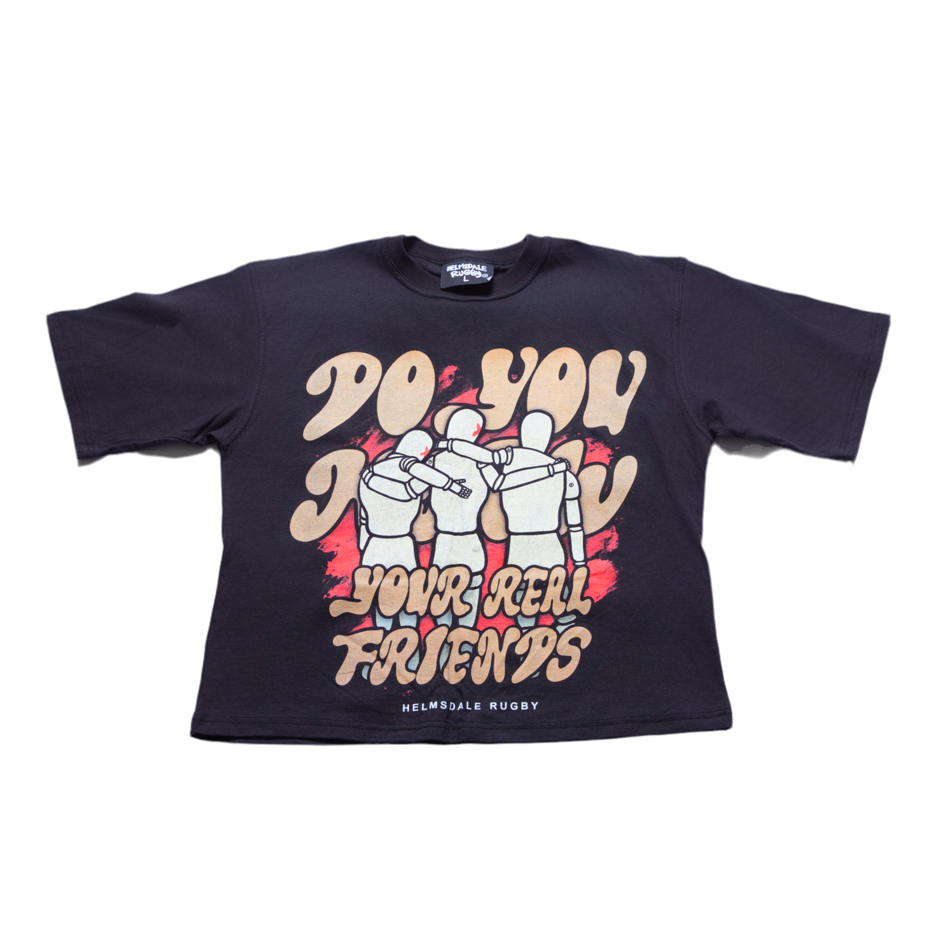 Do You Know Your Real Friends Tee