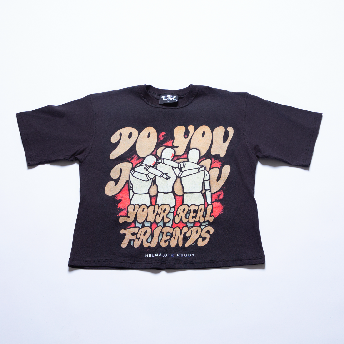 HXR Do You Know Your Real Friends Tee